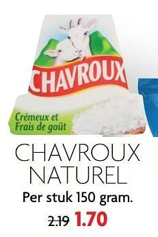 Aanbiedingen Chavroux naturel - Chavroux - Geldig van 02/04/2017 tot 08/04/2017 bij Deka Markt