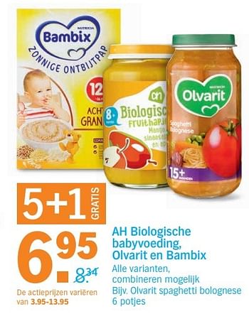 Aanbiedingen Ah biologische babyvoeding, olvarit en bambix - Huismerk - Albert Heijn - Geldig van 03/04/2017 tot 09/04/2017 bij Albert Heijn