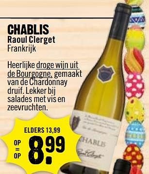 Aanbiedingen Chablis - Witte wijnen - Geldig van 02/04/2017 tot 08/04/2017 bij Dirk III