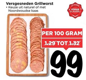 Aanbiedingen Versgesneden grillworst - Huismerk Vomar - Geldig van 02/04/2017 tot 08/04/2017 bij Vomar