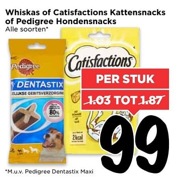 Aanbiedingen Whiskas of catisfactions kattensnacks of pedigree hondensnacks - Catisfactions - Geldig van 02/04/2017 tot 08/04/2017 bij Vomar