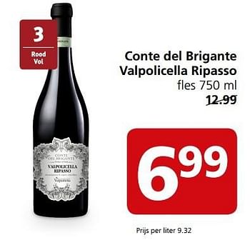 Aanbiedingen Conte del brigante valpolicella ripasso - Rode wijnen - Geldig van 03/04/2017 tot 09/04/2017 bij Jan Linders