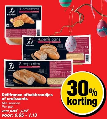 Aanbiedingen Délifrance afbakbroodjes of croissants - Delifrance - Geldig van 05/04/2017 tot 11/04/2017 bij Hoogvliet