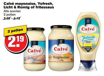 Aanbiedingen Calvé mayonaise, yofresh, licht + romig of fritessaus - Calve - Geldig van 05/04/2017 tot 11/04/2017 bij Hoogvliet