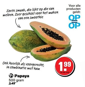 Aanbiedingen Papaya - Huismerk - Hoogvliet - Geldig van 05/04/2017 tot 11/04/2017 bij Hoogvliet