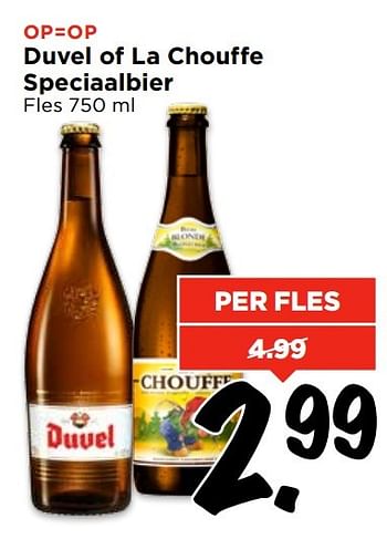 Aanbiedingen Duvel of la chouffe speciaalbier - Huismerk Vomar - Geldig van 09/04/2017 tot 15/04/2017 bij Vomar