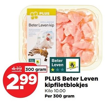 Aanbiedingen Plus beter leven kipfiletblokjes - Huismerk - Plus - Geldig van 09/04/2017 tot 15/04/2017 bij Plus