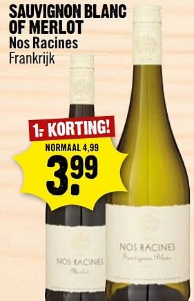 Aanbiedingen Sauvignon blanc of merlot - Witte wijnen - Geldig van 09/04/2017 tot 15/04/2017 bij Dirk III