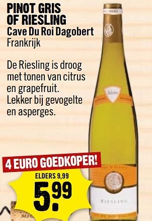 Aanbiedingen Pinot gris of riesling - Witte wijnen - Geldig van 09/04/2017 tot 15/04/2017 bij Dirk III