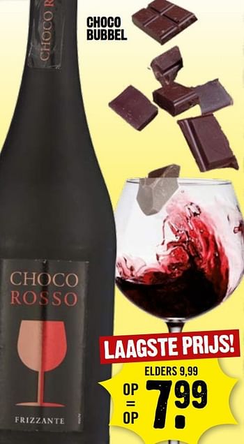 Aanbiedingen Choco bubbel - Rode wijnen - Geldig van 09/04/2017 tot 15/04/2017 bij Dirk III