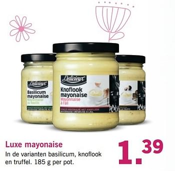 Aanbiedingen Luxe mayonaise - Delicieux - Geldig van 10/04/2017 tot 15/04/2017 bij Lidl