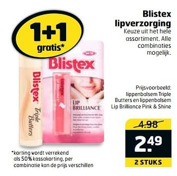 Aanbiedingen Lippenbalsem triple butters en lippenbalsem lip brilliance p - Blistex - Geldig van 11/04/2017 tot 16/04/2017 bij Trekpleister