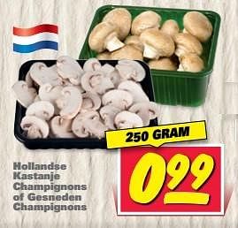 Aanbiedingen Hollandse kastanje champignons of gesneden champignons - Huismerk - Nettorama - Geldig van 10/04/2017 tot 16/04/2017 bij Nettorama