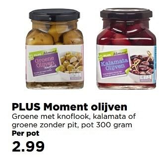 Aanbiedingen Moment olijven - Huismerk - Plus - Geldig van 02/04/2017 tot 17/04/2017 bij Plus