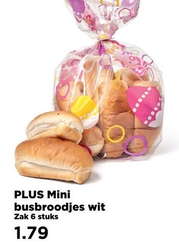 Aanbiedingen Plus mini busbroodjes wit zak 6 stuks - Huismerk - Plus - Geldig van 02/04/2017 tot 17/04/2017 bij Plus