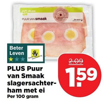 Aanbiedingen Plus puur van smaak slagersachterham met ei - Huismerk - Plus - Geldig van 02/04/2017 tot 17/04/2017 bij Plus