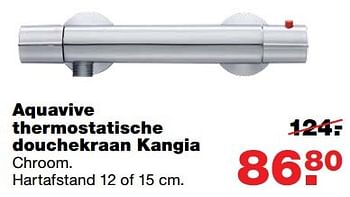 Aanbiedingen Aquavive thermostatische douchekraan kangia - AQUA VIVE - Geldig van 10/04/2017 tot 17/04/2017 bij Praxis