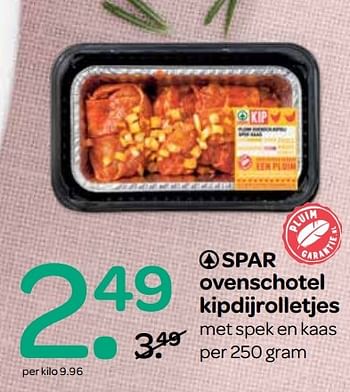 Aanbiedingen Spar ovenschotel kipdijrolletjes - Spar - Geldig van 06/04/2017 tot 19/04/2017 bij Spar