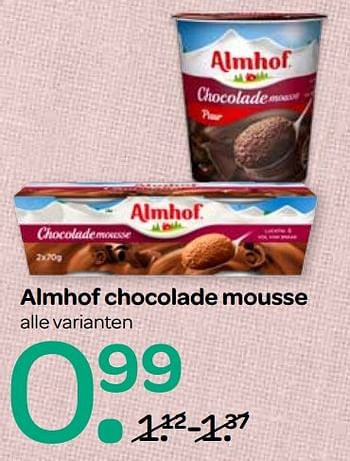Aanbiedingen Almhof chocolade mousse - Almhof - Geldig van 06/04/2017 tot 19/04/2017 bij Spar