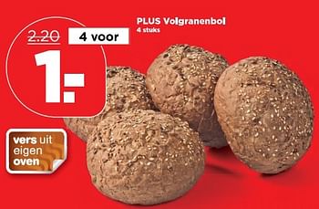 Aanbiedingen Plus volgranenbol - Huismerk - Plus - Geldig van 16/04/2017 tot 22/04/2017 bij Plus