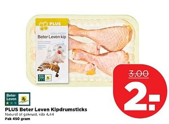 Aanbiedingen Plus beter leven kipdrumsticks - Huismerk - Plus - Geldig van 16/04/2017 tot 22/04/2017 bij Plus