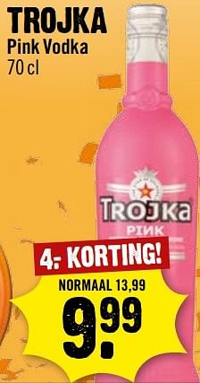 Aanbiedingen Trojka pink vodka - Trojka - Geldig van 16/04/2017 tot 22/04/2017 bij Dirk III