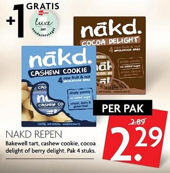 Aanbiedingen Nakd repen bakewell tart, cashew cookie, cocoa delight of berry delight. - NÃ¡kd - Geldig van 16/04/2017 tot 22/04/2017 bij Deka Markt