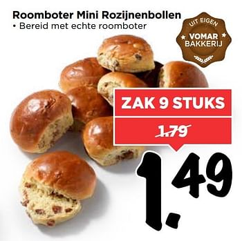 Aanbiedingen Roomboter mini rozijnenbollen - Huismerk Vomar - Geldig van 16/04/2017 tot 22/04/2017 bij Vomar