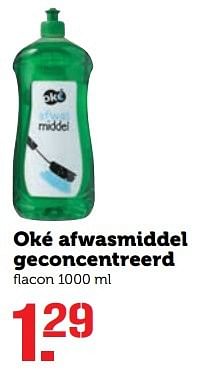 Aanbiedingen Oké afwasmiddel geconcentreerd - Oké - Geldig van 17/04/2017 tot 23/04/2017 bij Coop