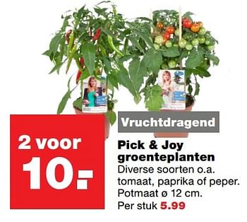 Aanbiedingen Pick + joy groenteplanten - Pick &amp; Joy - Geldig van 18/04/2017 tot 23/04/2017 bij Praxis