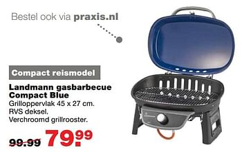 Aanbiedingen Landmann gasbarbecue compact blue - Landmann - Geldig van 18/04/2017 tot 23/04/2017 bij Praxis