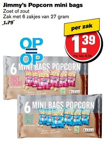 Aanbiedingen Jimmy`s popcorn mini bags - Jimmy's - Geldig van 19/04/2017 tot 25/04/2017 bij Hoogvliet