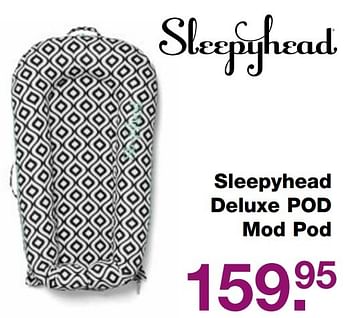 Aanbiedingen Sleepyhead deluxe pod mod pod - Sleepyhead - Geldig van 09/04/2017 tot 24/04/2017 bij Baby & Tiener Megastore