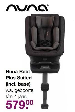 Aanbiedingen Nuna rebl plus suited - Nuna - Geldig van 09/04/2017 tot 24/04/2017 bij Baby & Tiener Megastore