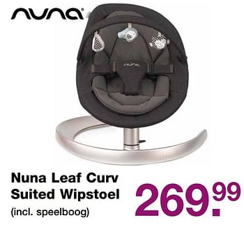 Aanbiedingen Nuna leaf curv suited wipstoel - Nuna - Geldig van 09/04/2017 tot 24/04/2017 bij Baby & Tiener Megastore