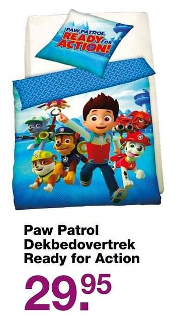 Aanbiedingen Paw patrol dekbedovertrek ready for action - PAW  PATROL - Geldig van 09/04/2017 tot 24/04/2017 bij Baby & Tiener Megastore