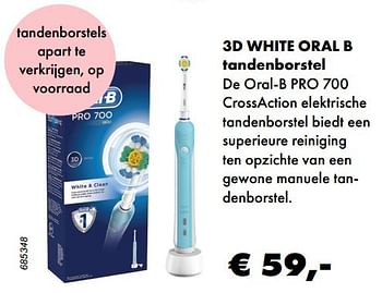 Aanbiedingen 3d white oral b tandenborstel de oral-b pro 700 - Oral-B - Geldig van 24/04/2017 tot 31/05/2017 bij Multi Bazar