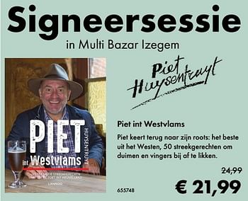 Aanbiedingen Piet int westvlams - Piet Huysentruyt - Geldig van 24/04/2017 tot 31/05/2017 bij Multi Bazar