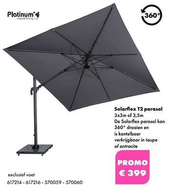 Aanbiedingen Solarflex t2 parasol - Platinum Casual Living - Geldig van 24/04/2017 tot 31/05/2017 bij Multi Bazar
