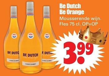 Aanbiedingen Be dutch be orange - Schuimwijnen - Geldig van 23/04/2017 tot 29/04/2017 bij Lekker Doen