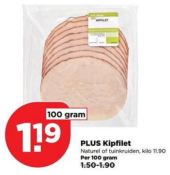 Aanbiedingen Plus kipfilet naturel of tuinkruiden - Huismerk - Plus - Geldig van 23/04/2017 tot 29/04/2017 bij Plus