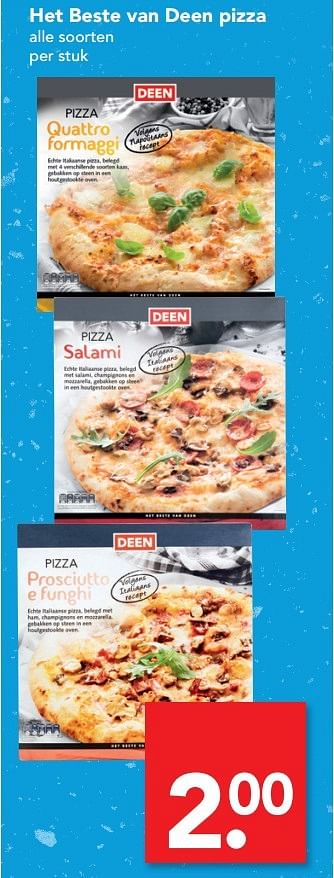 Aanbiedingen Het beste van deen pizza alle soorten - Huismerk deen supermarkt - Geldig van 23/04/2017 tot 29/04/2017 bij Deen Supermarkten