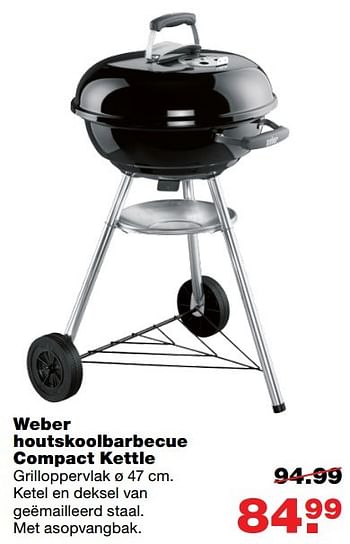 Aanbiedingen Weber houtskoolbarbecue compact kettle - Weber - Geldig van 24/04/2017 tot 30/04/2017 bij Praxis
