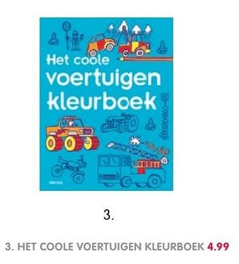Aanbiedingen Het coole voertuigen kleurboek - Huismerk - Prenatal - Geldig van 13/04/2017 tot 30/04/2017 bij Prenatal