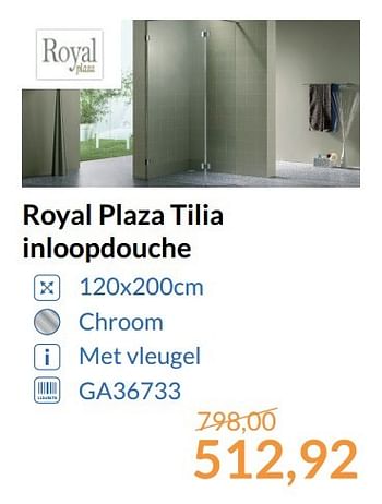 Aanbiedingen Royal plaza tilia inloopdouche - Royal Plaza - Geldig van 01/05/2017 tot 31/05/2017 bij Sanitairwinkel
