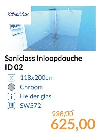 Aanbiedingen Saniclass inloopdouche id 02 - Saniclass - Geldig van 01/05/2017 tot 31/05/2017 bij Sanitairwinkel