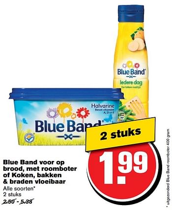 Aanbiedingen Blue band voor op brood, met roomboter of koken, bakken + braden vloeibaar - Blue Band - Geldig van 26/04/2017 tot 02/05/2017 bij Hoogvliet