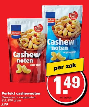 Aanbiedingen Perfekt cashewnoten gezouten of ongezouten - Perfekt - Geldig van 26/04/2017 tot 02/05/2017 bij Hoogvliet