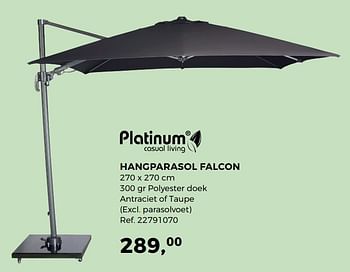 Aanbiedingen Hangparasol falcon - Platinum Casual Living - Geldig van 02/05/2017 tot 30/05/2017 bij Supra Bazar