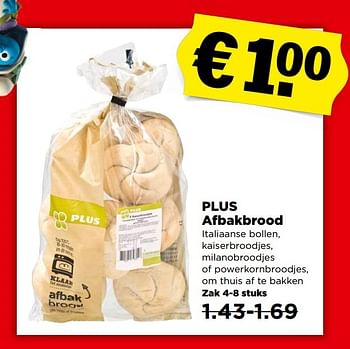 Aanbiedingen Plus afbakbrood - Huismerk - Plus - Geldig van 30/04/2017 tot 06/05/2017 bij Plus